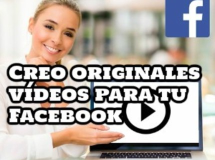 Creo originales vídeos para tu Facebook