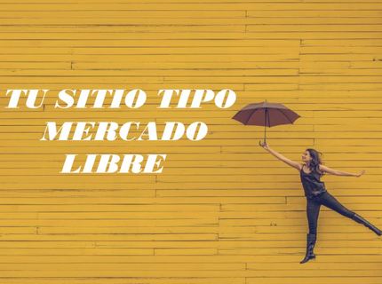 Tu Sitio Tipo Mercado Libre